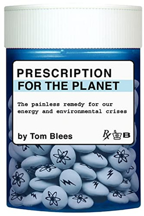 Prescription for the Planet by Tom Blees 9781419655821