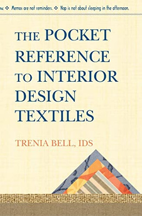 The Pocket Reference To Interior Design Textiles by Trenia Bell Ids 9781419680151