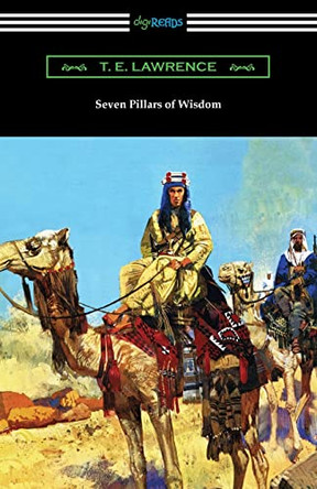 Seven Pillars of Wisdom by T E Lawrence 9781420980806