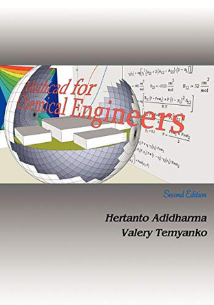 Mathcad for Chemical Engineers by Hertanto Adidharma 9781426908125