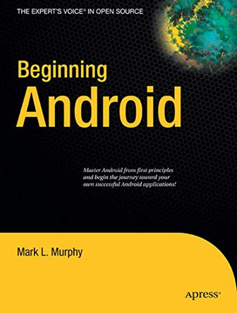 Beginning Android by Mark Murphy 9781430224198