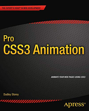 Pro CSS3 Animation by Dudley Storey 9781430247227