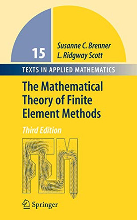 The Mathematical Theory of Finite Element Methods by Susanne C. Brenner 9781441926111