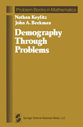 Demography Through Problems by Nathan Keyfitz 9781441928177