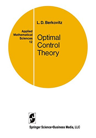 Optimal Control Theory by Leonard D. Berkovitz 9781441928047