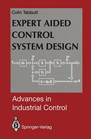 Expert Aided Control System Design by Colin D. Tebbutt 9781447121060