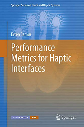 Performance Metrics for Haptic Interfaces by Evren Samur 9781447142249