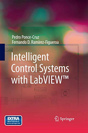 Intelligent Control Systems with LabVIEW (TM) by Pedro Ponce-Cruz 9781447161158