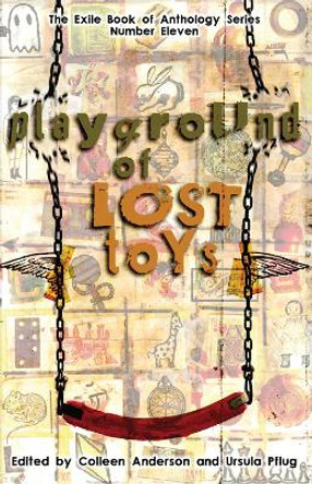 Playground of Lost Toys by Colleen Anderson