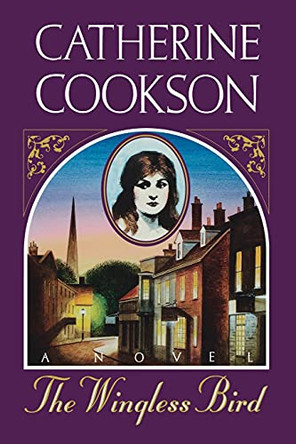 Wingless Bird by Catherine Cookson 9781451660081