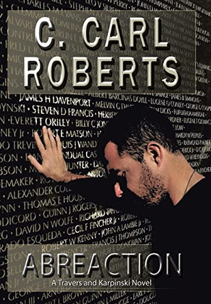 Abreaction: A Travers and Karpinski Novel by C Carl Roberts 9781458209344
