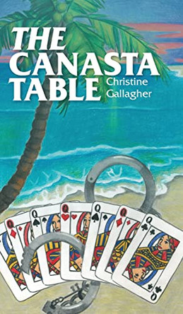 The Canasta Table by Christine Gallagher 9781460287200