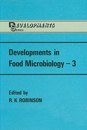 Developments in Food Microbiology-3 by R. K. Robinson 9781461284208