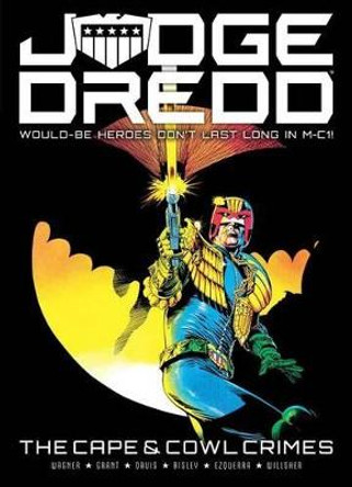 Judge Dredd: The Cape and Cowl Crimes by John Wagner