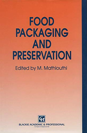 Food Packaging and Preservation by M. Mathlouthi 9781461359098