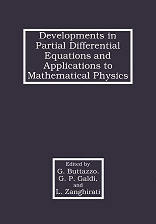 Developments in Partial Differential Equations and Applications to Mathematical Physics by Giselle Galdi 9781461363224
