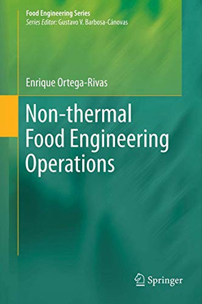 Non-thermal Food Engineering Operations by Enrique Ortega-Rivas 9781461420378