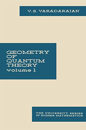 Geometry of Quantum Theory: Volume 1 by Veeraualli Seshadri Varadarajan 9781461577089