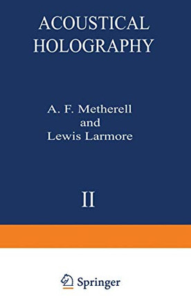 Acoustical Holography: Volume 2 by A. Metherell 9781461582090