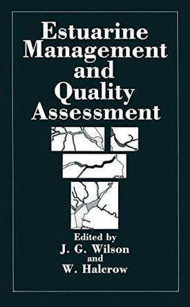Estuarine Management and Quality Assessment by J. Wilson 9781461594208