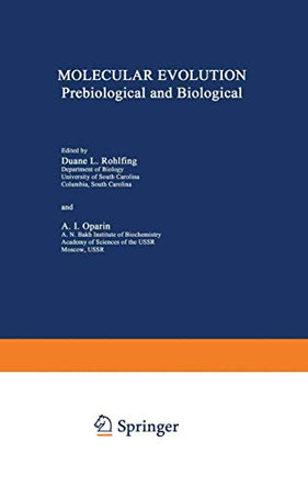 Molecular Evolution: Prebiological and Biological by Duane L. Rohlfing 9781468420210