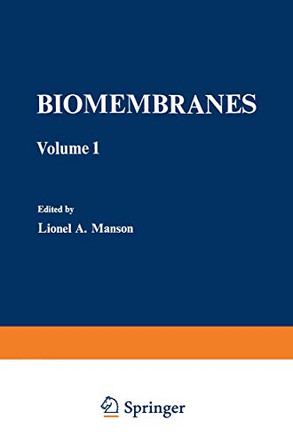 Biomembranes: Volume 1 by Lionel A. Manson 9781468433296