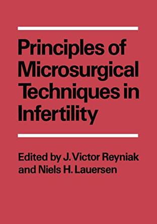 Principles of Microsurgical Techniques in Infertility by J. Victor Reyniak 9781468440126