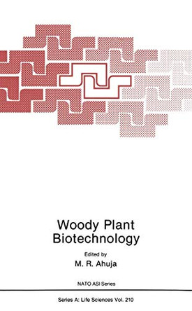 Woody Plant Biotechnology by M. R. Ahuja 9781468479348