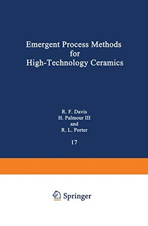 Emergent Process Methods for High-Technology Ceramics by Robert F. Davis 9781468482072