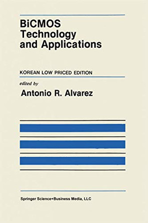 BiCMOS Technology and Applications by A. R. Alvarez 9781475720310