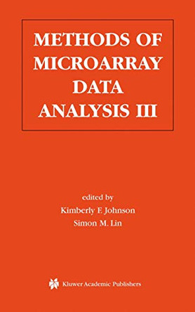 Methods of Microarray Data Analysis III: Papers from CAMDA '02 by Kimberly F. Johnson 9781475785043