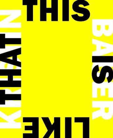 Kristin Bauer: This is Like That: 2017 - 2022 by Kristin Bauer