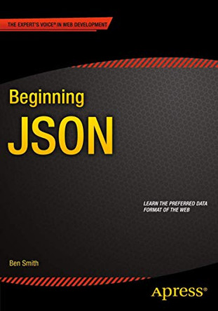Beginning JSON by Ben Smith 9781484202036