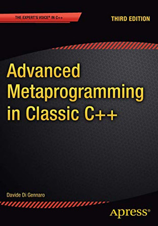 Advanced  Metaprogramming in Classic C++ by Davide Di Gennaro 9781484210116