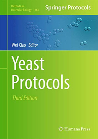 Yeast Protocols by Wei Xiao 9781493907984