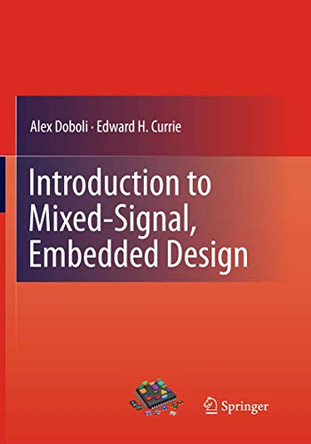 Introduction to Mixed-Signal, Embedded Design by Alex Doboli 9781493939442