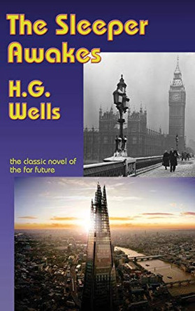 The Sleeper Awakes by H G Wells 9781515423188