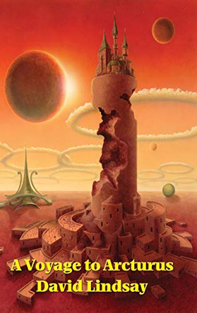 A Voyage to Arcturus by David Lindsay 9781515437260