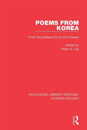 Poems from Korea: From the Earliest Era to the Present by Peter H. Lee