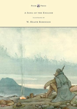 A Song of the English - Illustrated by W. Heath Robinson by Rudyard Kipling 9781528770385