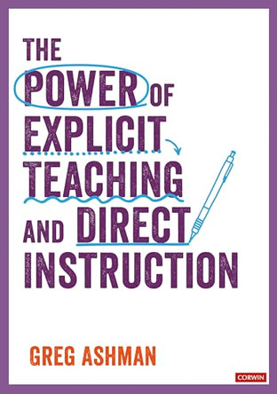 The Power of Explicit Teaching and Direct Instruction by Greg Ashman 9781529731613