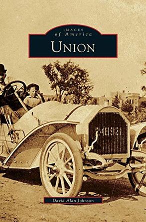 Union by David Alan Johnson 9781531641160