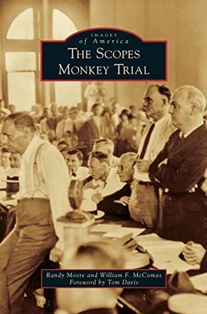 The Scopes Monkey Trial by Randy Moore 9781531698539