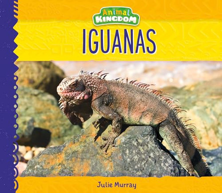Iguanas by Julie Murray 9781532116391