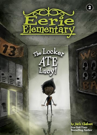 The Locker Ate Lucy! by Jack Chabert 9781532142611