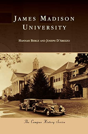 James Madison University by Hannah Berge 9781540225917