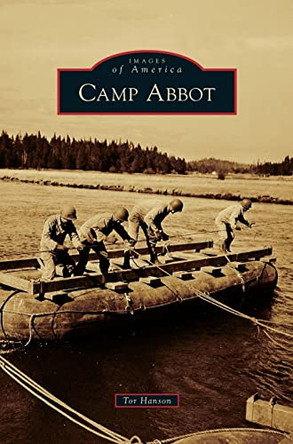 Camp Abbot by Tor Hanson 9781540233417