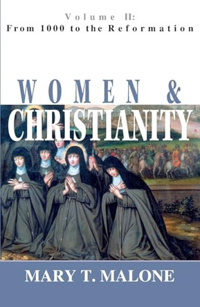 Women and Christianity: Vol 1 by M. Malone 9781570753930