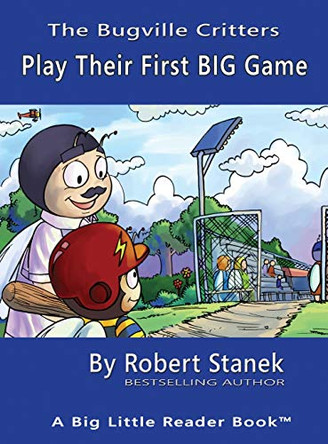 Play Their First BIG Game, Library Edition Hardcover by Robert Stanek 9781575455570
