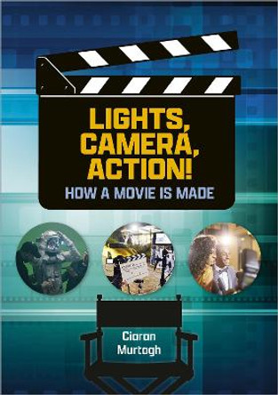 Reading Planet: Astro - Lights, Camera, Action: How Movies Are Made - Jupiter/Mercury band by Ciaran Murtagh